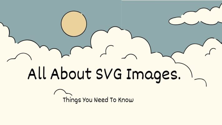 All About SVG Images Things You Need To Know